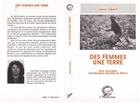 Couverture du livre « Des femmes une terre ; une nouvelle dynamique sociale au Bénin » de Irene Albert aux éditions L'harmattan