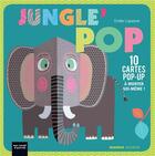 Couverture du livre « Jungle'pop ; 10 cartes pop-up à monter soi même » de Emilie Lapeyre aux éditions Mango