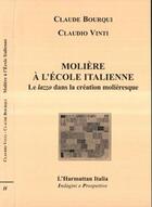 Couverture du livre « Moliere a l'ecole italienne » de Bourqui/Vinti aux éditions L'harmattan