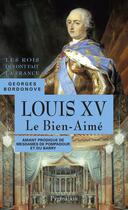 Couverture du livre « Louis XV » de Georges Bordonove aux éditions Pygmalion