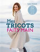 Couverture du livre « Mes tricots faits main » de Iselin Hafseld aux éditions De Saxe