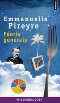 Couverture du livre « Féérie générale » de Emmanuelle Pireyre aux éditions Points