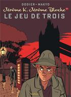 Couverture du livre « Jérôme K. Jérôme Bloche t.5 ; le jeu de trois » de Makyo et Alain Dodier aux éditions Dupuis