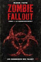 Couverture du livre « Zombie fallout t.1 ; le commencement » de Mark Tufo aux éditions Panini