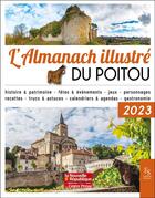 Couverture du livre « L'almanach illustré du Poitou (édition 2023) » de  aux éditions Editions Sutton