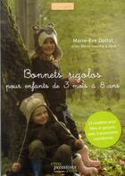 Couverture du livre « Bonnets rigolos pour enfants de 3 mois à 8 ans » de Marie-Eve Dollat aux éditions Creapassions.com