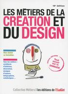 Couverture du livre « Les métiers de la création et du design » de Virginie Plaut aux éditions L'etudiant