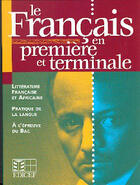 Couverture du livre « Le francais en premiere et terminale » de Senghor Racine aux éditions Edicef