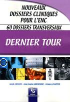 Couverture du livre « Dernier tour » de Melanie Chartier et Sarah Chemam et Anne-Sophie Quemeneur aux éditions Vernazobres Grego