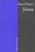 Couverture du livre « Jesus » de David Flusser aux éditions Eclat