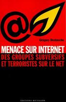 Couverture du livre « Menace sur internet » de Destouche Gregory aux éditions Michalon