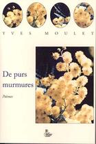 Couverture du livre « De purs murmures » de Yves Moulet aux éditions Petit Vehicule