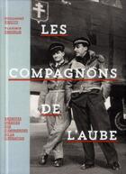 Couverture du livre « Les compagnons de l'aube » de Vladimir Trouplin et Guillaume Piketty et Helene Orizet aux éditions Textuel