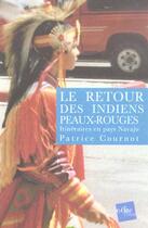 Couverture du livre « Le Retours Des Indiens Peaux Rouges » de Patrice Cournot aux éditions Edite