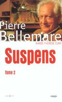 Couverture du livre « Suspens t.2 » de Pierre Bellemare et Marie-Therese Cuny aux éditions Editions 1