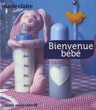 Couverture du livre « Bienvenue bébé » de  aux éditions Marie-claire