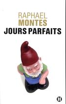 Couverture du livre « Jours parfaits » de Raphael Montes aux éditions Des Deux Terres