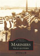 Couverture du livre « Mariniers » de  aux éditions Editions Sutton