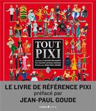 Couverture du livre « Tout Pixi ; l'univers d'Alexis Poliakoff » de Philippe-Antoine Guenard aux éditions Epa