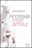 Couverture du livre « Anorexie mon amour » de Jackie Sinclair aux éditions Heures De France