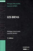 Couverture du livre « Droit civil ; les biens (5e édition) » de Philippe Malaurie et Laurent Aynes aux éditions Defrenois