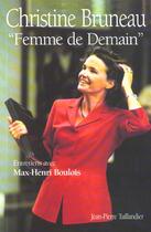 Couverture du livre « Femme De Demain » de Max-Henri Boulois et Christine Bruneau aux éditions Taillandier Jean-pierre