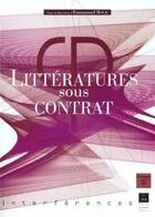 Couverture du livre « LITTERATURES SOUS CONTRAT » de Pur aux éditions Pu De Rennes