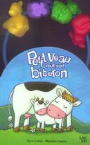 Couverture du livre « Petit Veau Veut Son Biberon » de Mymi Doinet et Christine Donnier aux éditions Lipokili