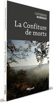 Couverture du livre « La confiture de morts » de Catherine Barreau aux éditions Weyrich