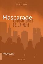 Couverture du livre « Mascarade » de Stanley Pean aux éditions La Courte Echelle