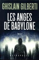 Couverture du livre « Les anges de babylone » de Ghislain Gilberti aux éditions Cosmopolis