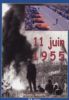 Couverture du livre « 11 juin 1955 » de Michel Bonte aux éditions Editions Du Palmier