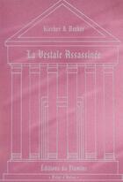 Couverture du livre « La Vestale Assassinee » de Kircher et Becker aux éditions Flamine