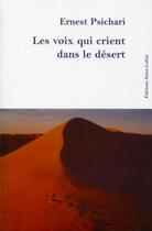 Couverture du livre « Les voix qui crient dans le désert » de Psichari Erners aux éditions Lacurne