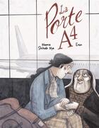 Couverture du livre « La porte A-4 » de Enzo et Naomie Shihab Nye aux éditions D'eux
