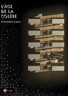 Couverture du livre « L'âge de la colère » de Fernando J. Lopez aux éditions Sol Y Lune