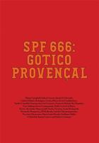 Couverture du livre « SPF 666 : Gótico provençal » de Diana Campbell aux éditions Dap Artbook