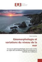 Couverture du livre « Geomorphologie et variations du niveau de la mer » de Gueremy Pierre aux éditions Editions Universitaires Europeennes