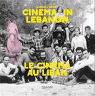 Couverture du livre « Cinéma au Liban » de Raphael Millet aux éditions Rawiya