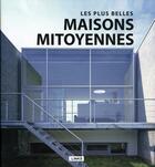 Couverture du livre « Les plus belles maisons mitoyennes » de Carles Broto aux éditions Links