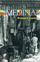 Couverture du livre « Médina » de Romain Loriol aux éditions Arabesques Editions