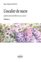 Couverture du livre « L'escalier de nacre - volume 4 » de Jougla Rose-Marie aux éditions Delatour