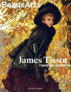 Couverture du livre « James Tissot, l'ambigu moderne » de  aux éditions Beaux Arts Editions