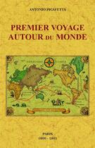 Couverture du livre « Premier voyage autour du monde » de Antonio Pigafetta aux éditions Maxtor