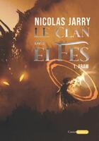 Couverture du livre « Le clan des elfes Tome 1 : Araw » de Nicolas Jarry aux éditions Castor Astral