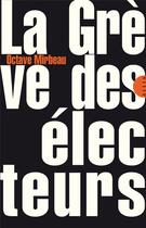 Couverture du livre « La grève des électeurs » de Octave Mirbeau aux éditions Allia