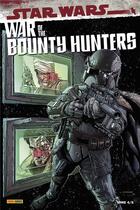 Couverture du livre « War of the Bounty Hunters Tome 4 » de Charles Soule et Ramon Rosanas et Luke Ross et Ethan Sacks et Paolo Villanelli aux éditions Panini