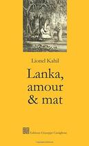 Couverture du livre « Lanka, amour & mat » de Lionel Kahil aux éditions Castiglione