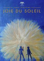 Couverture du livre « Joie du soleil » de Sophie Desestoiles aux éditions Aigle Botte