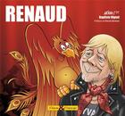Couverture du livre « Renaud » de Baptiste Vignol et Luc Heran aux éditions Plume & Pinceau